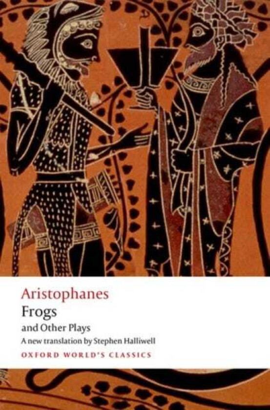 Aristophanes: Frogs and Other Plays av Aristophanes