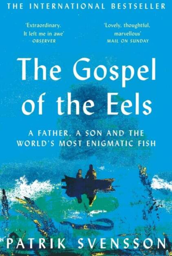 The Gospel of the Eels av Patrik Svensson