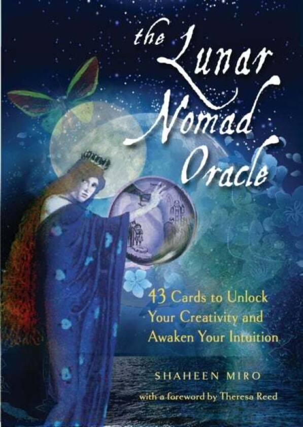 The Lunar Nomad Oracle av Shaheen (Shaheen Miro) Miro