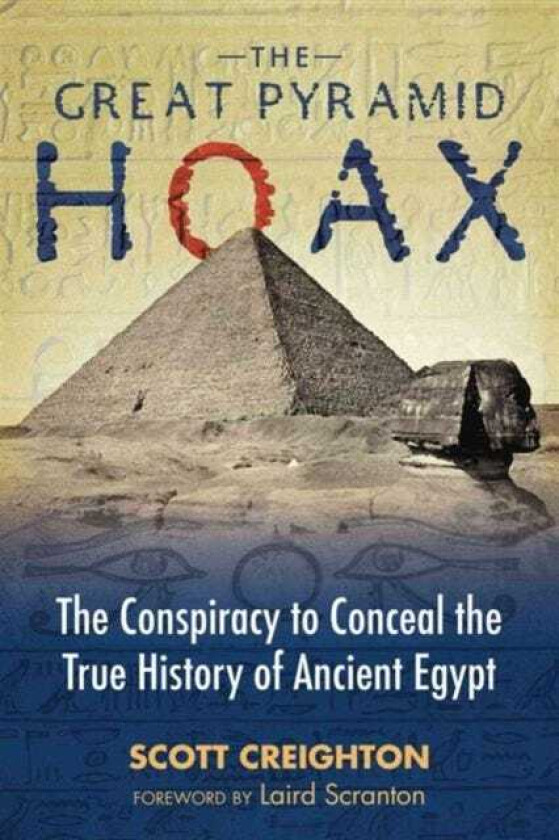 The Great Pyramid Hoax av Scott Creighton