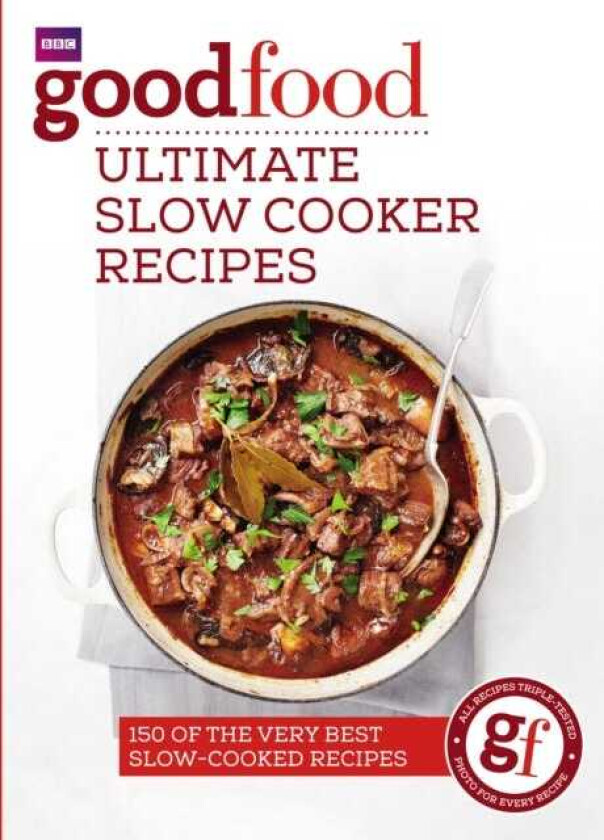 Good Food: Ultimate Slow Cooker Recipes av Good Food Guides