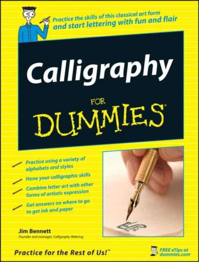Calligraphy For Dummies av Jim Bennett