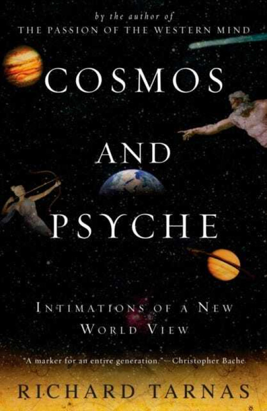Cosmos and Psyche av Richard Tarnas