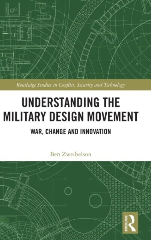 Understanding the Military Design Movement av Ben Zweibelson