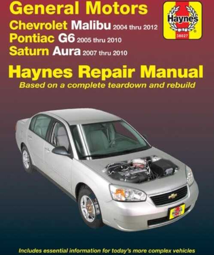 Chevrolet Malibu, Pontiac G6 & Saturn Aura '04-'12 av Haynes Publishing