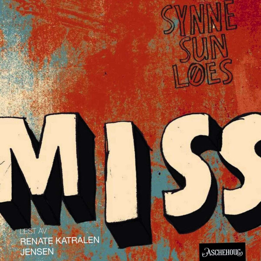 Miss av Synne Sun Løes