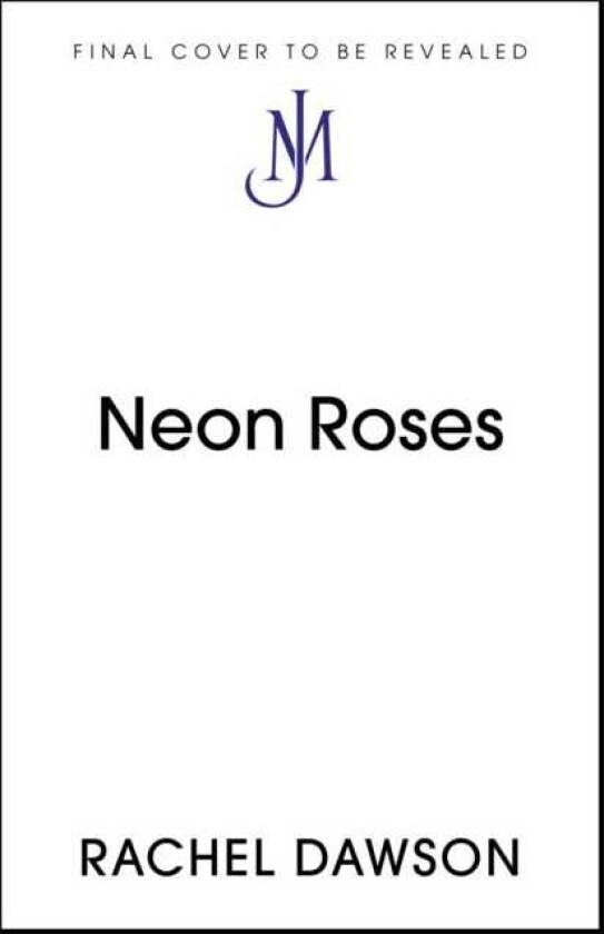 Neon Roses av Rachel Dawson