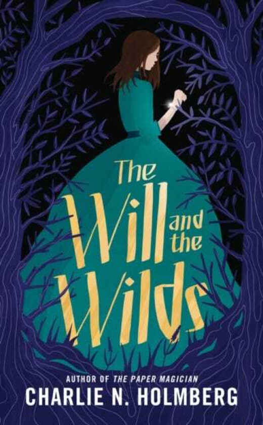 The Will and the Wilds av Charlie N. Holmberg