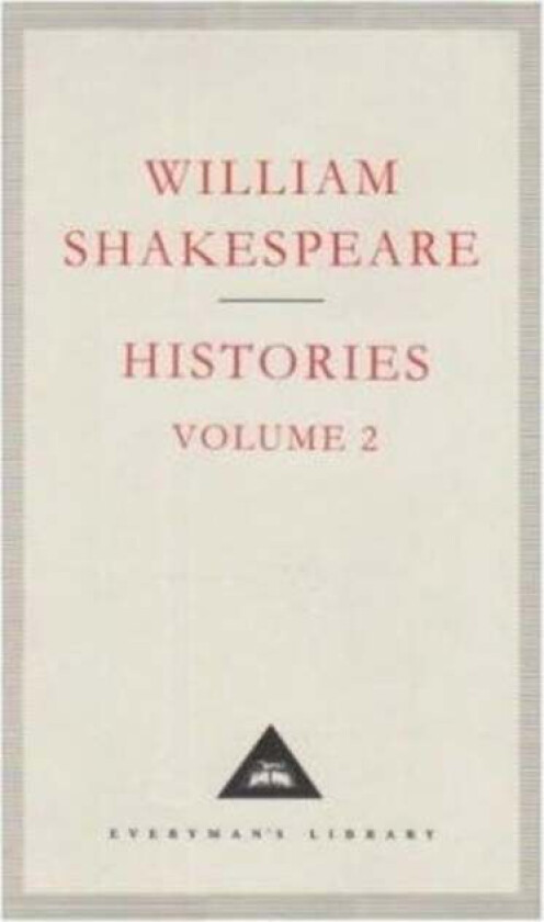 Histories Volume 2 av William Shakespeare