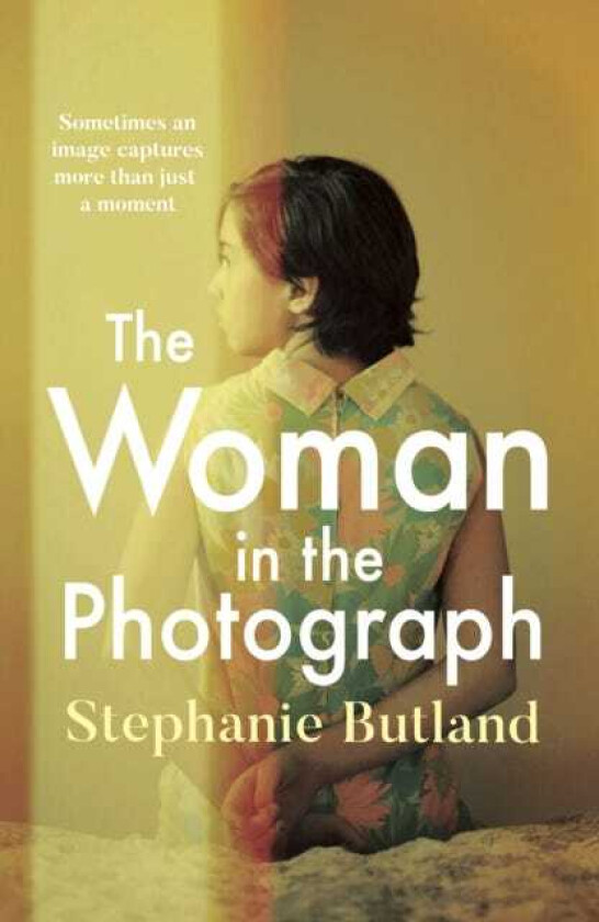 The Woman in the Photograph av Stephanie Butland
