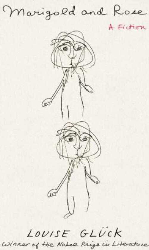 Marigold and Rose av Louise Gluck