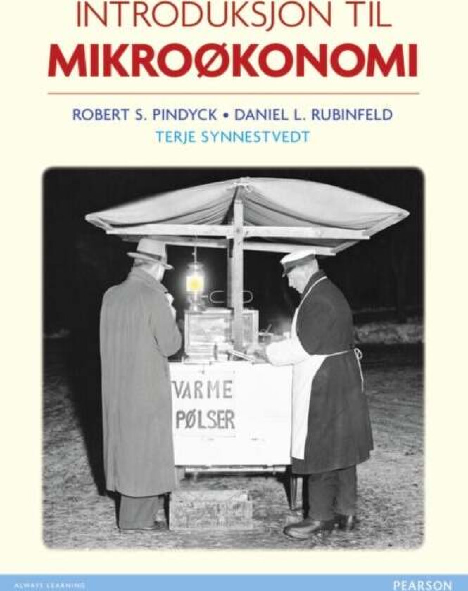 Introduksjon til mikrookonomi av Robert Pindyck, Daniel Rubinfeld, T Synnestvedt