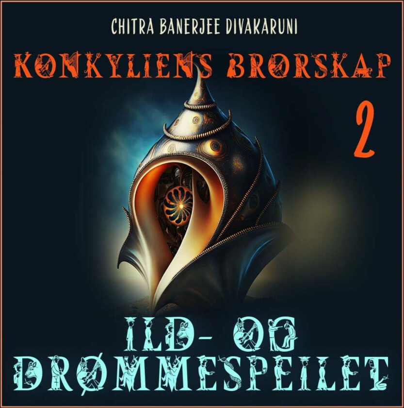 Ild- og drømmespeilet av Chitra Banerjee Divakaruni