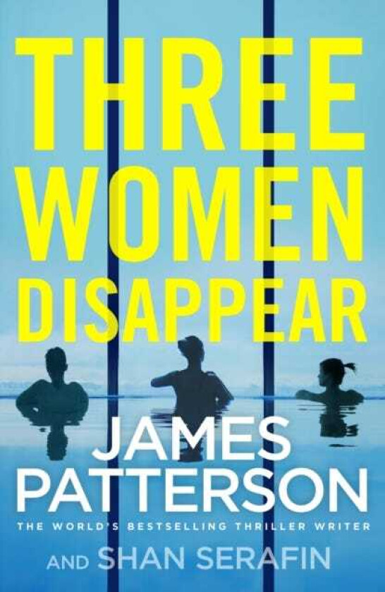 Three Women Disappear av James Patterson
