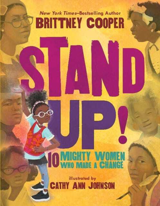 Stand Up!: 10 Mighty Women Who Made a Change av Brittney Cooper