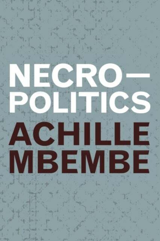 Necropolitics av Achille Mbembe