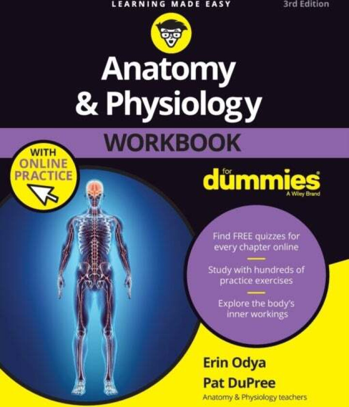 Anatomy & Physiology Workbook For Dummies with Online Practice av Erin Odya, Pat DuPree