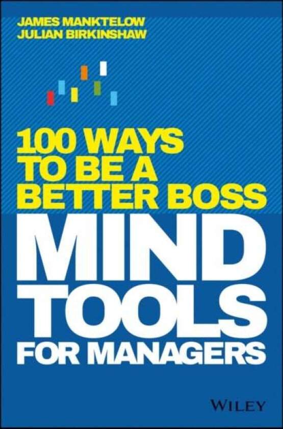 Mind Tools for Managers av James Manktelow, Julian Birkinshaw