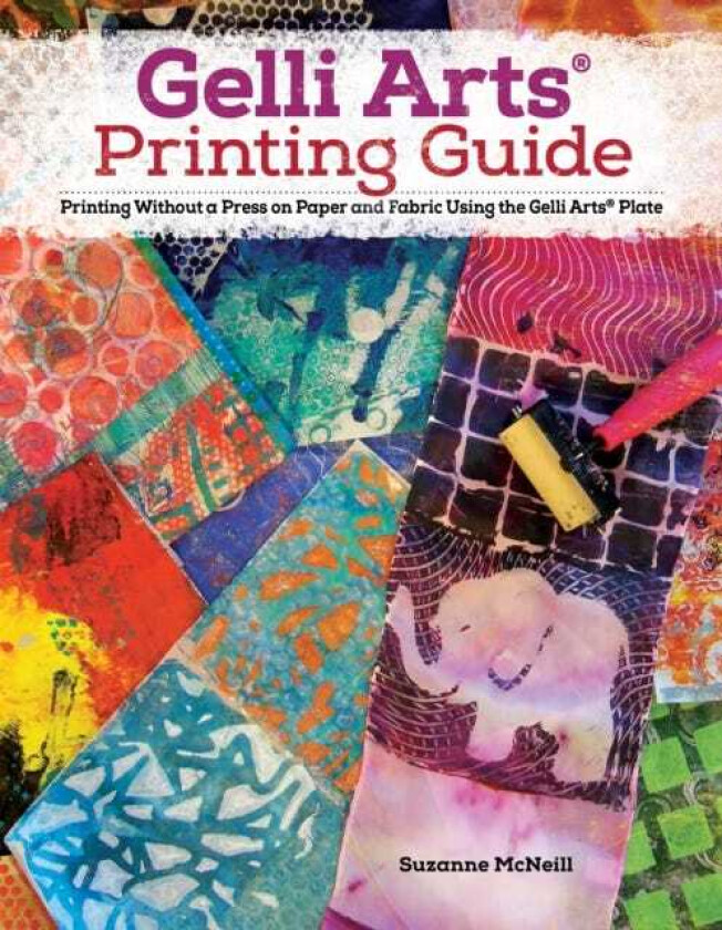 Gelli Arts (R) Printing Guide av Suzanne McNeill