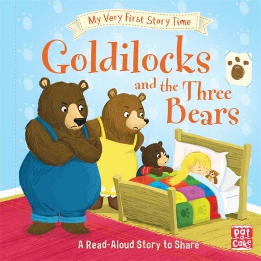My Very First Story Time: Goldilocks and the Three Bears av Pat-a-Cake, Ronne Randall