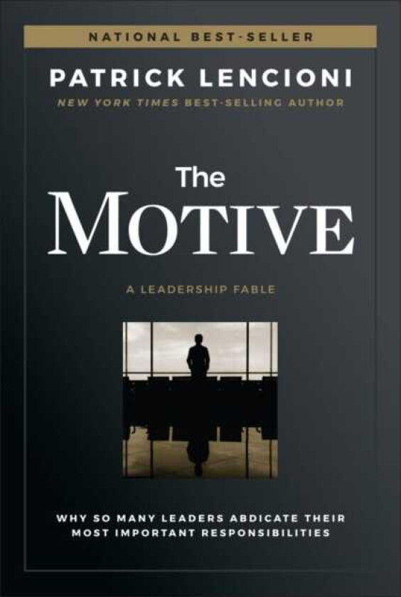 The Motive av Patrick M. Lencioni
