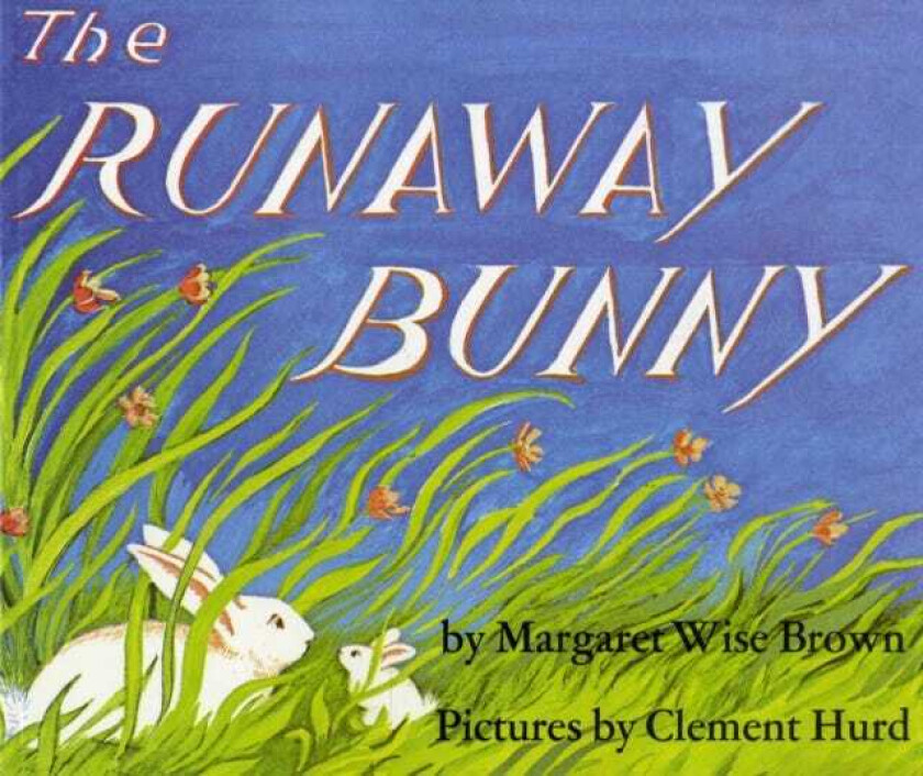 The Runaway Bunny av Margaret Wise Brown