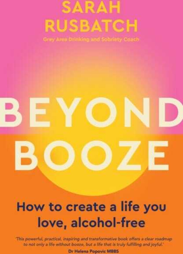 Beyond Booze av Sarah Rusbatch