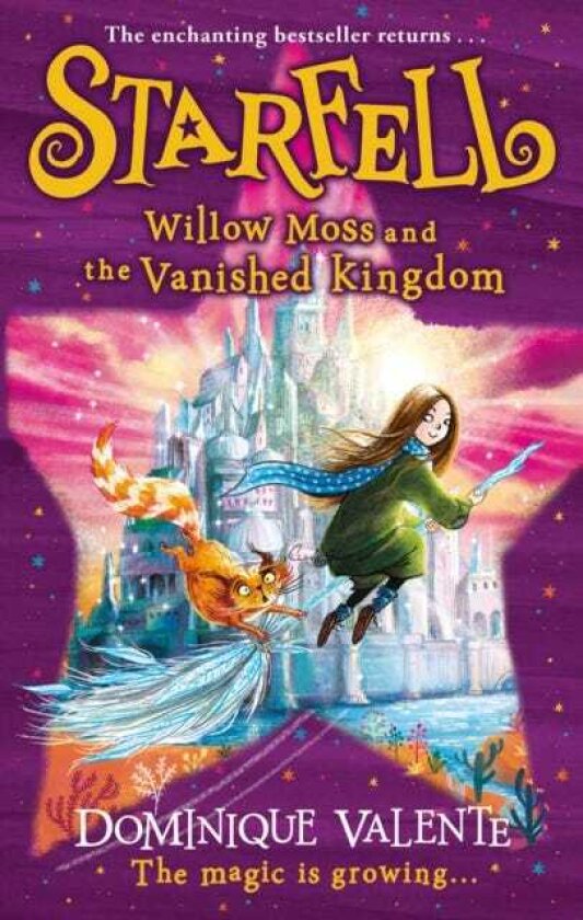 Starfell: Willow Moss and the Vanished Kingdom av Dominique Valente