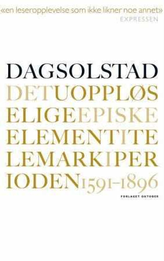 Det uoppløselige episke element i Telemark i perioden 1591-1896 av Dag Solstad