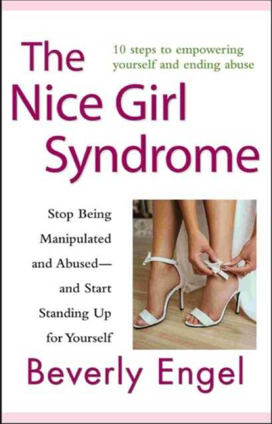 The Nice Girl Syndrome av Beverly Engel