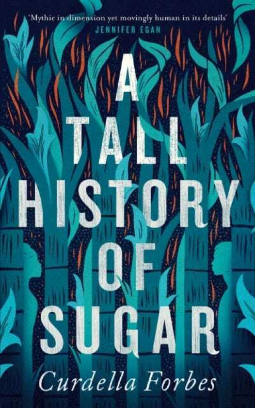 A Tall History of Sugar av Curdella Forbes