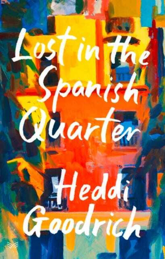 Lost in the Spanish Quarter av Heddi Goodrich