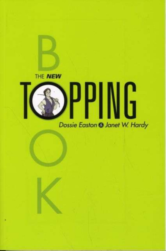 The New Topping Book av Dossie Easton, Janet W Hardy