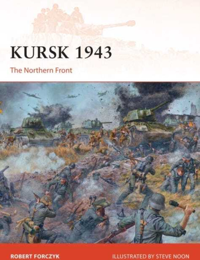 Kursk 1943 av Robert Forczyk