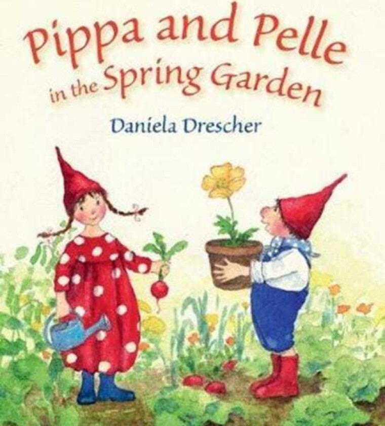 Pippa and Pelle in the Spring Garden av Daniela Drescher