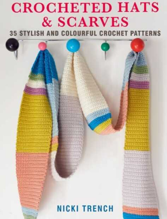 Crocheted Hats and Scarves av Nicki Trench