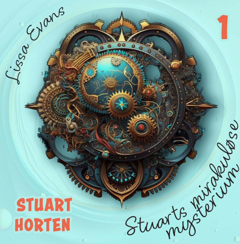 Stuarts mirakuløse mysterium av Lissa Evans