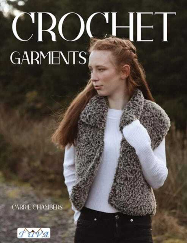 Crochet Garments av Carrie Chambers
