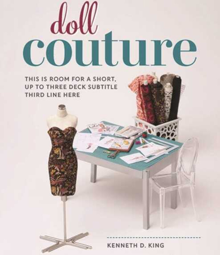 Doll Couture av Kenneth D.King
