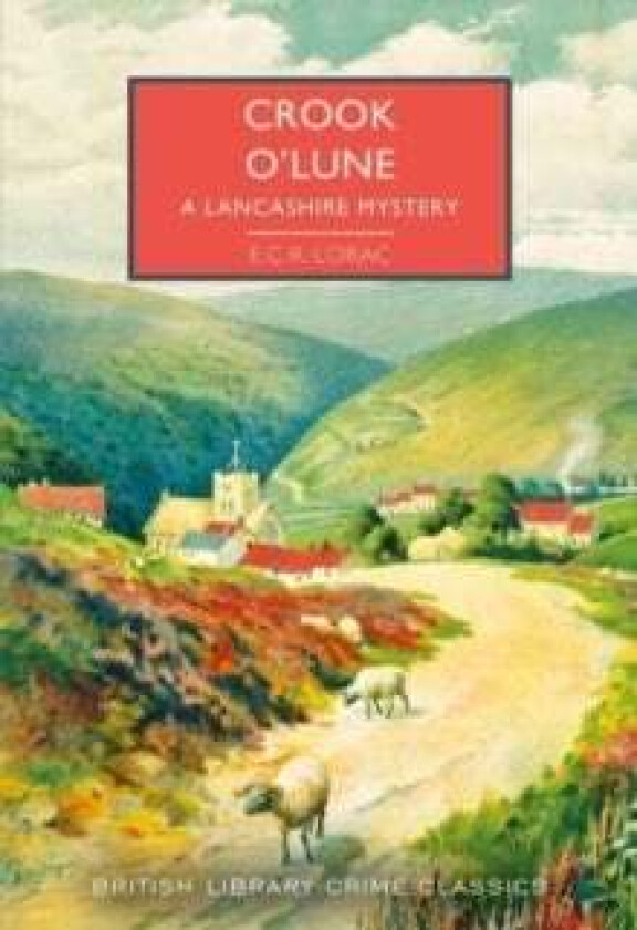 Crook o' Lune av E.C.R. Lorac