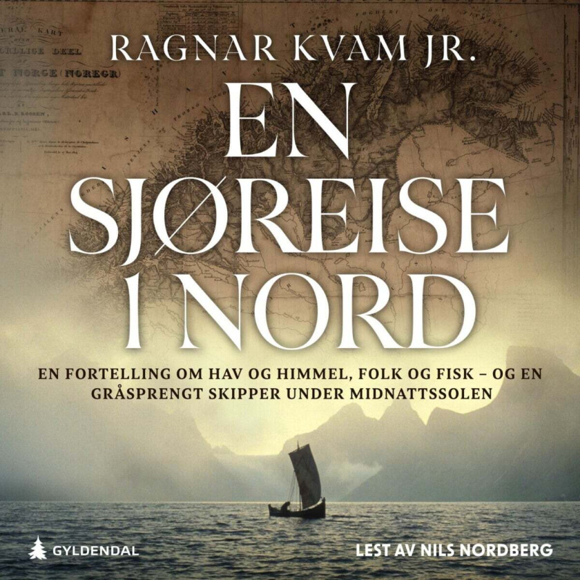 En sjøreise i nord av Ragnar Kvam