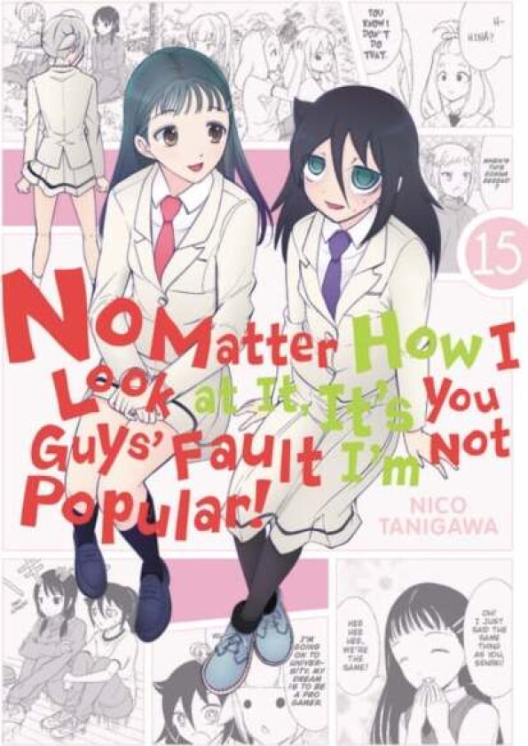 No Matter How I Look at It, It's You Guys' Fault I'm Not Popular!, Vol. 15 av Nico Tanigawa