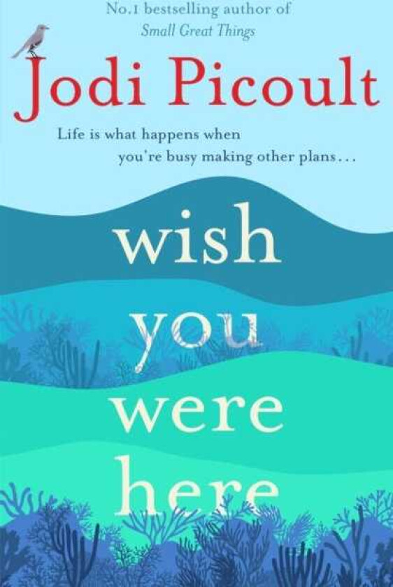 Wish You Were Here av Jodi Picoult