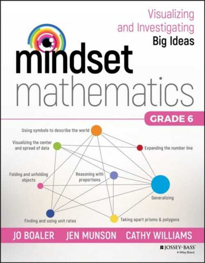 Mindset Mathematics: Visualizing and Investigating Big Ideas, Grade 6 av Jo Boaler, Jen Munson, Cathy Williams