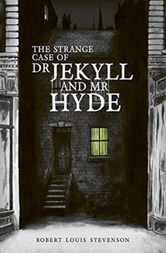 The Strange Case of Dr Jekyll and Mr Hyde av Robert Louis Stevenson