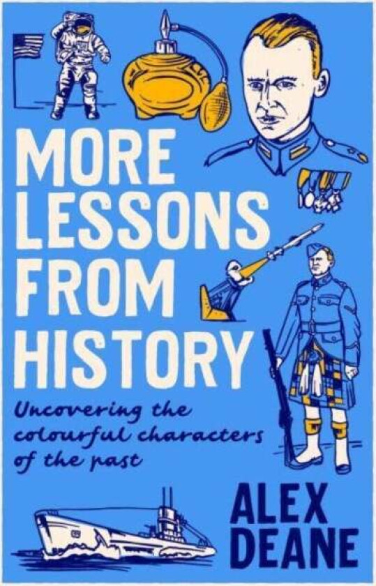 More Lessons from History av Alex Deane