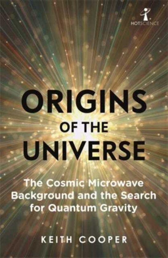 Origins of the Universe av Keith Cooper