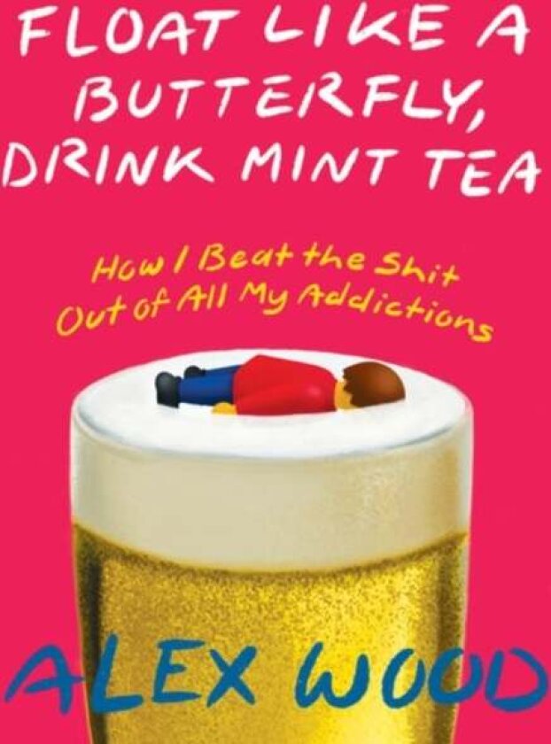 Float Like A Butterfly, Drink Mint Tea av Alex Wood