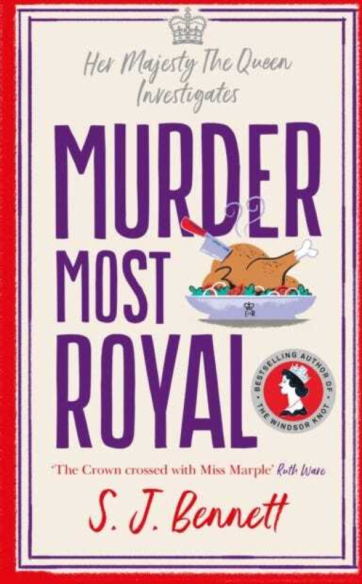 Murder Most Royal av S.J. Bennett