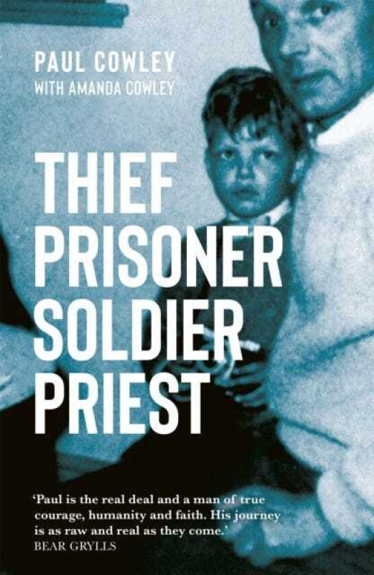 Thief Prisoner Soldier Priest av Paul Cowley